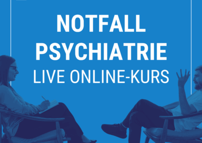 Live Online-Kurs: „Notfallpsychiatrie“ am 21.02.2026 – mit Dr. med. Simon Kurzhals