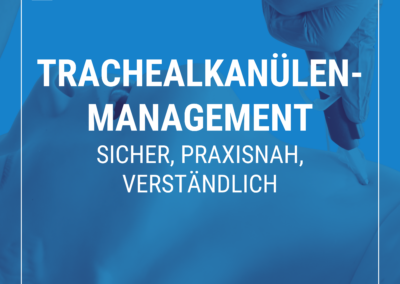 Live-Online-Kurs: Trachealkanülen-Management – sicher, praxisnah, verständlich